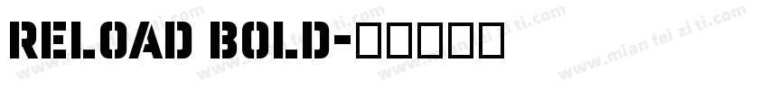 Reload Bold字体转换